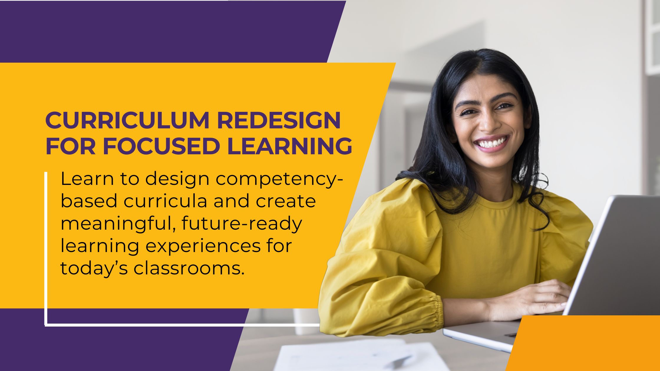 Curriculum Redesign for Focused Learning
